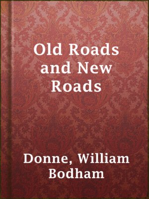 Old Roads and New Roads - ebook